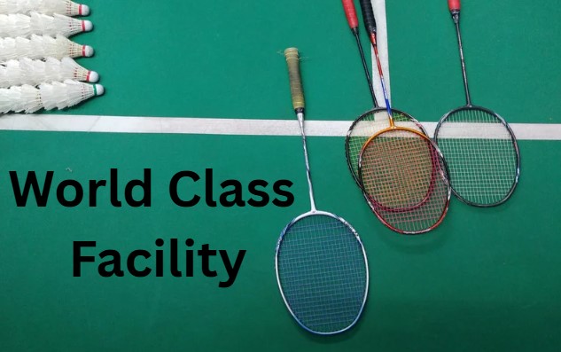 World Class Facility